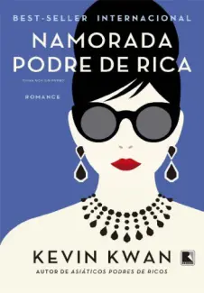 Namorada Podre de Rica - Podres de Ricos Vol. 2 - Kevin Kwan