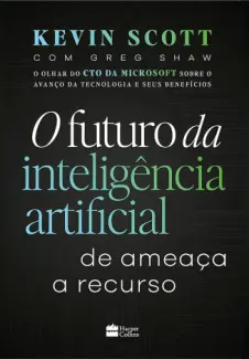 O Futuro da Inteligência Artificial - Kevin Scott
