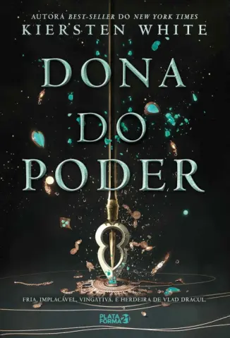 Dona do Poder - Saga da Conquistadora Vol. 2 - Kiersten White