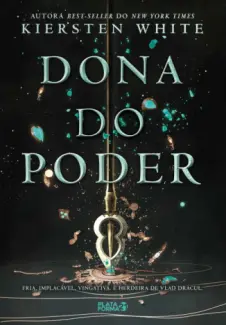 Dona do Poder - Saga da Conquistadora Vol. 2 - Kiersten White