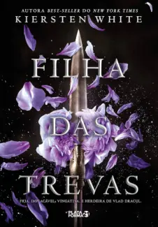 Filha das Trevas - Saga da Conquistadora Vol. 1 - Kiersten White