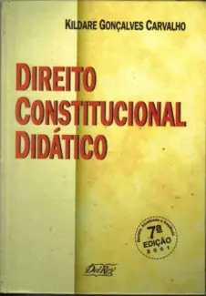Direito Constitucional Didático - Kildare Gonçalves Carvalho
