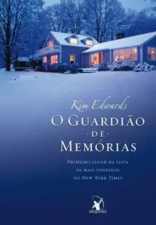 O Guardião de Memórias  -  Kim Edwards