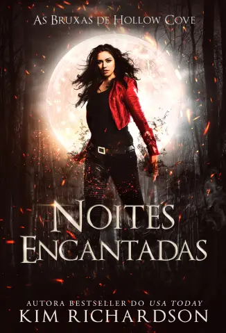 Noites Encantadas - As Bruxas de Hollow Cove Vol. 3 - Kim Richardson