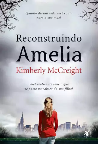  Reconstruindo Amelia  -  Kimberly McCreight   