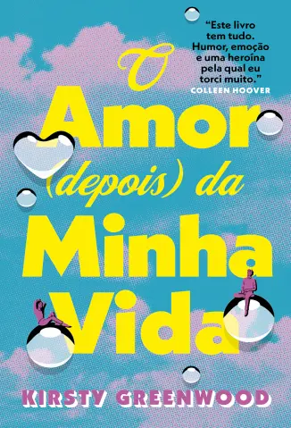 O amor (depois) da Minha vida - Kirsty Greenwood