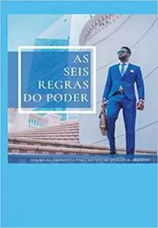 As Seis Regras do Poder  -  Kleyton Abel