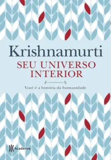 Seu Universo Interior - Krishnamurti