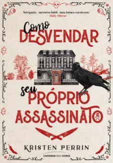 Como Desvendar seu Proprio Assassinato - Kristen Perrin