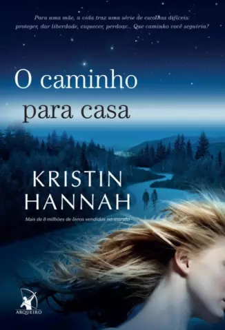 O Caminho Para Casa  -  Kristin Hannah