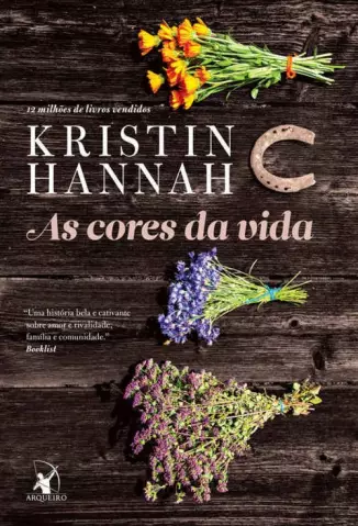 As Cores da Vida - Kristin Hannah