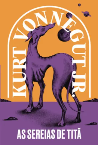 As Sereias de Titã - Kurt Vonnegut Jr.