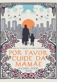 Por Favor, Cuide da Mamae - Kyung-sook, Shin