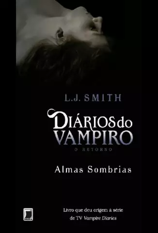 Diários do vampiro: O confronto (Vol. 2), de Smith, L. J.. Série Diários do  vampiro (2), vol. 2. Editora Record Ltda., capa mole em português, 2009