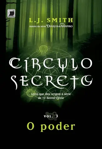 O Poder - Círculo Secreto Vol. 3 - L. J. Smith