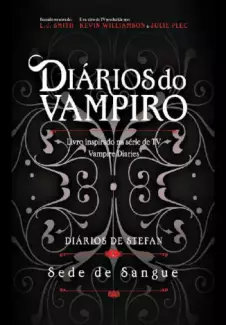 Diários de Stefan: Sede de sangue (Vol. 2)