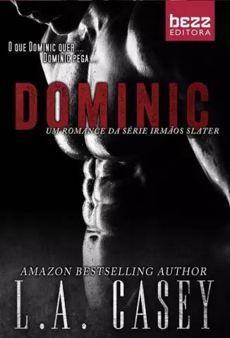 Dominic  -  Irmãos Slater  - Vol.  02  -  L.A Casey