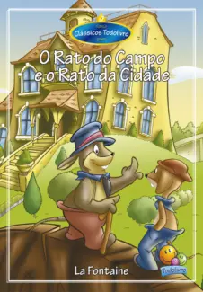 O Rato do Campo e o Rato da Cidade - La Fontaine