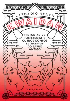 Kwaidan - Lafcadio Hearn