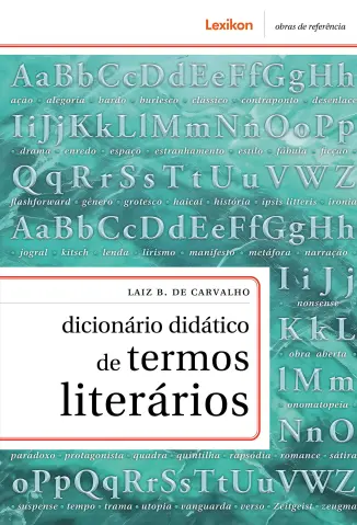 Dicionário Didático de Termos Literários - Laiz B. de Carvalho