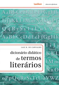 Dicionário Didático de Termos Literários - Laiz B. de Carvalho