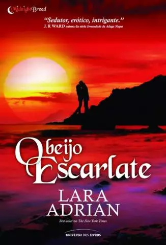 O Beijo Escarlate  -  Midnight Breed  - Vol.  2  -  Lara Adrian
