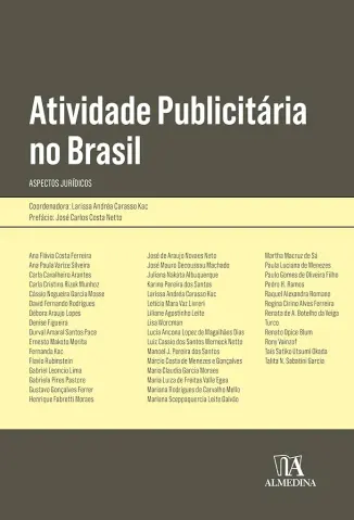Atividade Publicitária no Brasil: Aspectos jurídicos - Larissa Andréa Carasso Kac