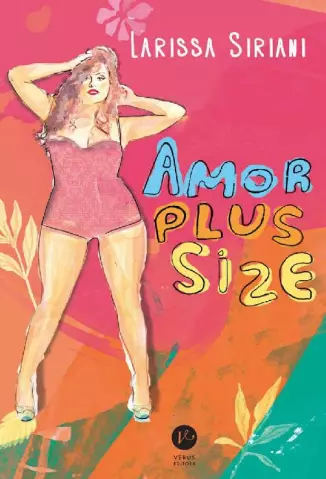 Amor Plus Size  -  Larissa Siriani