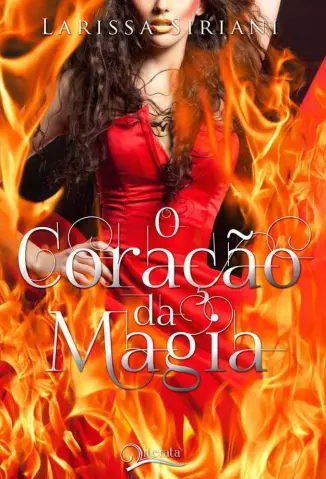 O Coracao da Magia - Larissa Siriani