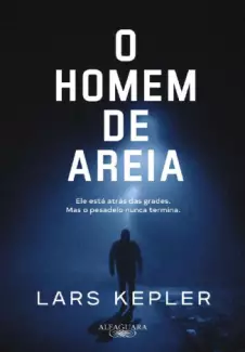 O Homem de Areia  -  Joona Linna  - Vol.  04  -  Lars Kepler