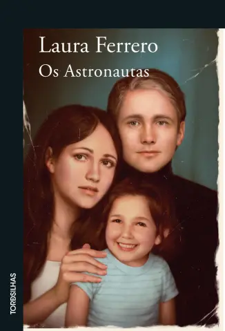 Os Astronautas - Laura Ferrero