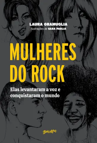 Mulher es do Rock: elas Levantaram a voz e Conquistaram o Mundo - Laura Gramuglia