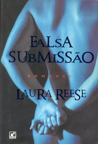 Falsa Submissão  -   Laura Reese