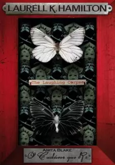 O Cadáver que Ri  -  Anita Blake  - Vol.  2  -  Laurell K. Hamilton