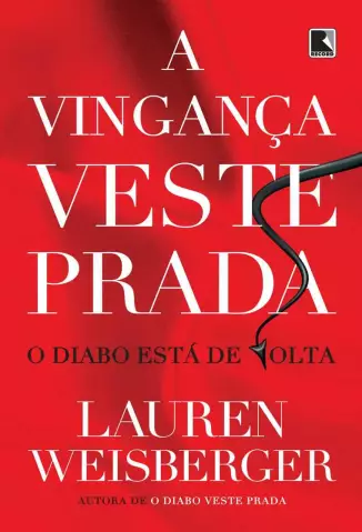 A Vingança Veste Prada  -  Lauren Weisberger