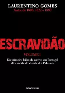 Escravidão Vol. 1  -  Laurentino Gomes