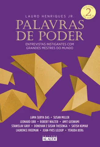 Palavras de Poder, Vol 2: Entrevistas Instigantes com Grandes Mestres do Mundo - Lauro Jr. Henriques