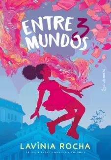 Entre 3 Mundos - Lavinia Rocha