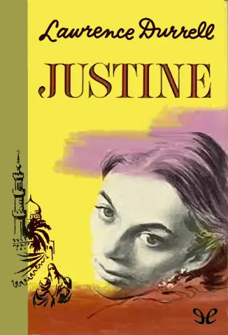 Justine - Lawrence Durrell