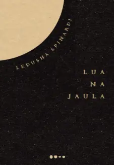 Lua na jaula - Ldusha Spinardi