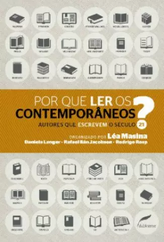 Por que Ler os Contemporâneos? - Léa Masina