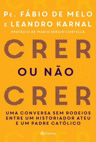 Crer ou nao Crer - Leandro Karnal