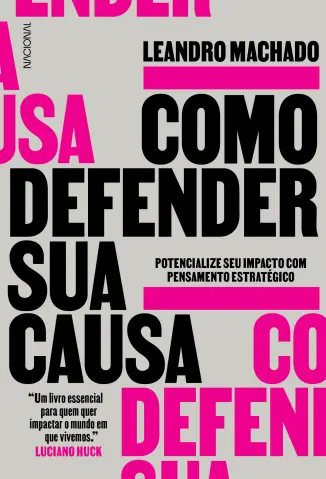 Como defender sua causa - Leandro Machado
