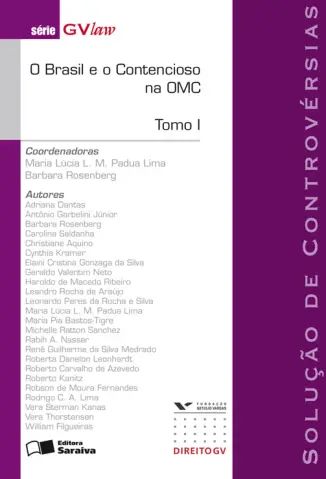 O Brasil e o Contencioso na OMC - Leandro Silveira Pereira