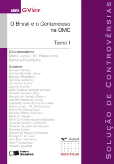 O Brasil e o Contencioso na OMC - Leandro Silveira Pereira