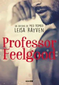 Professor Feelgood - Leisa Rayven
