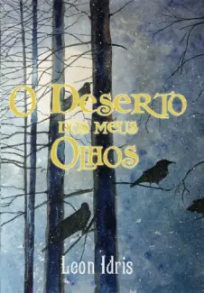 O Deserto dos Meus Olhos - Leon Idris Azevedo