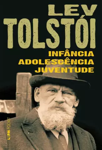 Infância, Adolescência e Juventude  -  Leon Tolstói