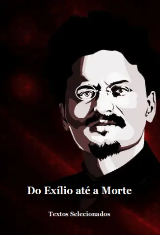 Do Exílio até a Morte - Leon Trótski