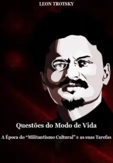 Questões do Modo de Vida - Leon Trótski